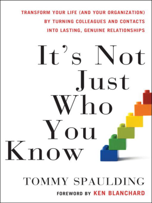 Title details for It's Not Just Who You Know by Tommy Spaulding - Available